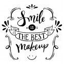 Vinilo Smile Is The Best Makeup